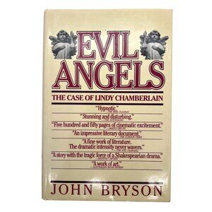 Evil Angels By John Bryson Hardcover 1985 Summit Books First Edition Dust Jacket